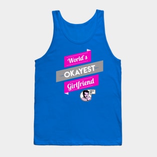 World's Okayest Girlfriend Tank Top